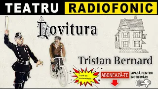 Tristan Bernard - Lovitura | Teatru radiofonic
