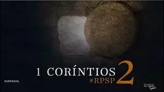 1 Coríntios 2  - Reavivados Por Su Palabra | #RPSP