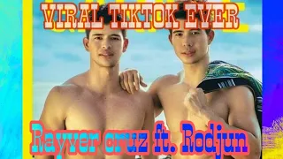 RAYVER CRUZ||RODJUN CRUZ|| TRENDING TIKTOK COMPILATION