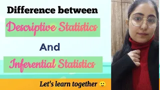 Difference between Descriptive Statistics and Inferential Statistics|| by Navneet Kaur 🙂