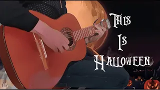 This Is Halloween- The Nightmare Before Christmas (Fingerstyle Guitar Cover)