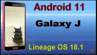 How to Update Android 11 in Samsung Galaxy J(Lineage OS 18.1) Custom Rom Install and Review