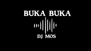 BUKA BUKA DJ MOS | (BASS)