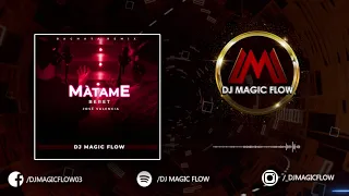 MATAME - Beret y José Valencia (Dj Magic Flow Bachata Remix)