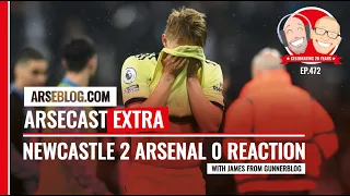 Newcastle United 2 Arsenal 0 Reaction | Arsecast Extra