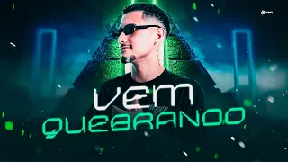 MEGA FUNK - VEM QUEBRANDO - Prod. DJ MACHADO SC