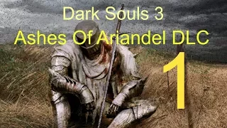 Dark Souls 3 Ashes Of Ariandel Let's Play Part 1 - Painted World Of Ariandel