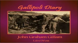 Gallipoli Diary | John Graham Gillam | Memoirs, War & Military | Audiobook Full | English | 5/8