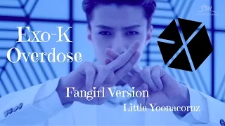 EXO-K 중독, Overdose [Fangirl Version]