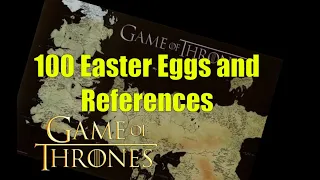 100 Game of Thrones/A Song of Ice and Fire Easter Eggs and References