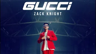Zack Knight - Gucci (Official Audio)