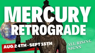 Mercury retrograde in Leo (August 24th - September 15th, 2023) - All Rising Signs