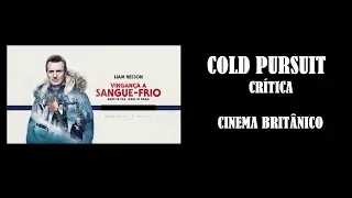 VINGANÇA A SANGUE FRIO🎬CRÍTICA🎬 CINEMA BRITÂNICO 🇬🇧