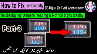 How to fix problem no display current ampere reading in dc digital 2in1 V,A meter p3 | Redh tech