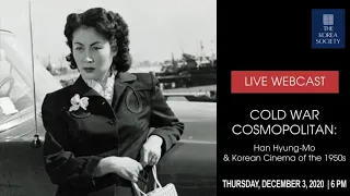 Cold War Cosmopolitan: Han Hyung-Mo & Korean Cinema of the 1950s