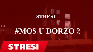 Stresi feat. Stealth - Mos U Dorzo 2 (Official Video HD)