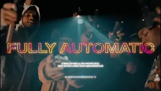 B.A.G Lil Kev - Fully Automatic ( feat. RTC Rico) Shot by @devprodfilms