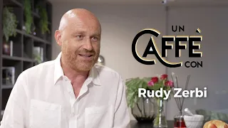 UN CAFFÈ CON | Rudy Zerbi - Puntata 1