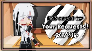 Bungou Stray Dogs Reacting To Your Requests! || BSD X Gacha Club || Requested || `ʟɪʟᴀᴄ—ᴀᴍᴇᴛʜʏsᴛ`