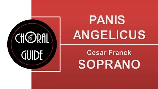 Panis Angelicus - SOPRANO | C Franck