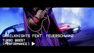 Grailknights - Turbo Boost Performance feat. Feuerschwanz