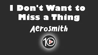 Aerosmith - I Don't Want to Miss a Thing 10 Hour NIGHT LIGHT Version