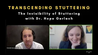 #45 The Invisibility of Stuttering with Dr. Hope Gerlach