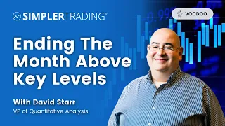 Ending The Month Above Key Levels | Simpler Trading