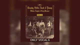 Crosby, Stills, Nash & Young - Our House (Only Vocals)