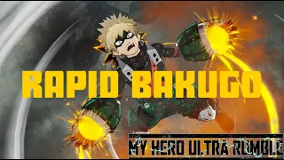 PLAYING RAPID BAKUGO IN RANKED! My hero Ultra Rumble