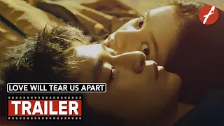 Love Will Tear Us Apart (2021) 我要我们在一起 - Movie Trailer - Far East Films