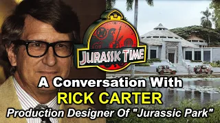 JURASSIC TIME MEMOIRS: A Conversation With Rick Carter - Production Designer Of Jurassic Park