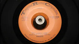 Raelets ‎– It's Almost Here - Tangerine Records ‎– 45-TRC-986