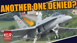 War Thunder - ANOTHER AIRCRAFT DENIED? The F-18 is NOT COMING NOW?