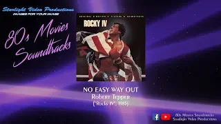 No Easy Way Out - Robert Tepper ("Rocky IV", 1985)