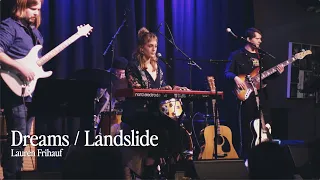 Lauren Frihauf - Dreams & Landslide (Fleetwood Mac Covers) Live