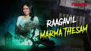 Raagavil Marma Thesam - 21st Sep 2019