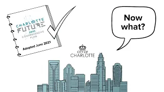 Charlotte Future 2040 Comprehensive Plan Adoption | What's next?