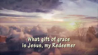 Yet not I but through Christ in me - with lyrics