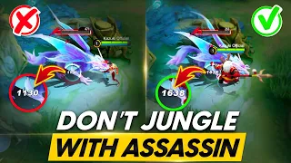 THIS IS WHY YOU SHOULD NOT USE ASSASSIN AS JUNGLERS
