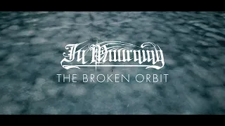 In Mourning - The Broken Orbit (official music video)