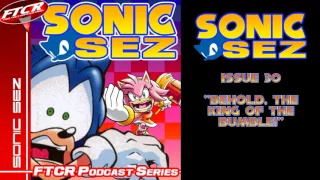 Sonic Sez Issue 30: " Behold, The King Of The Bumble!"