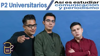 P2 U - Estudiar comunicación y periodismo en FES Aragón