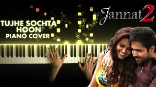 Tujhe Sochta Hoon - Jannat 2 (Piano Cover)