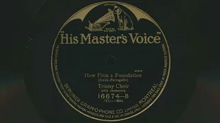 TRINITY CHOIR How Firm A Foundation (1909) - 78 RPM Record