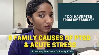 8 Family Causes of PTSD | Psychotherapy Crash Course