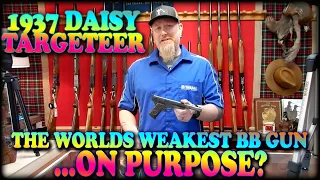 Daisy Targeteer, the weakest bb gun on purpose?