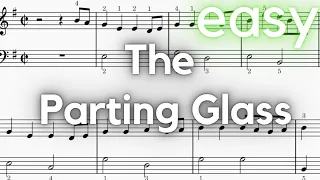 The Parting Glass (easy piano) | tutorial + sheet music