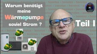 Warum benötigt meine Wärmepumpe soviel Strom? Teil I