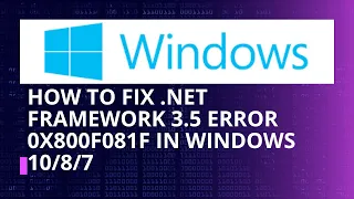 How to Fix .Net Framework 3.5 Error 0x800f081f in Windows 10/8/7 | 100% Working 2023